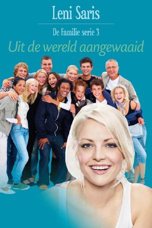 [De Familie 03] • Uit de wereld aangewaaid